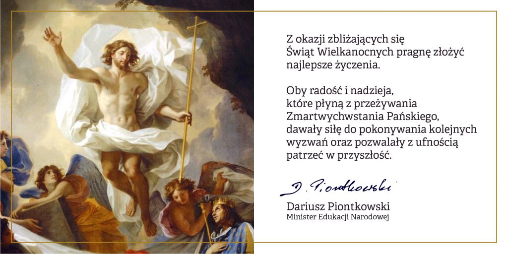 Życzenia wielkanocne Ministra Edukacji Narodowej, Pana Dariusza Piontkowskiego