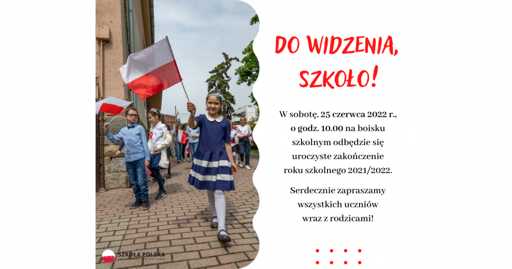 Zakończenie roku szkolnego 2021/2022