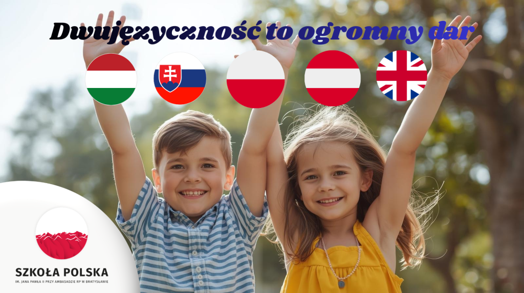 Dwujęzyczność to ogromny dar